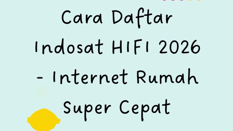 Cara Daftar Indosat HIFI 2026 – Internet Rumah Super Cepat